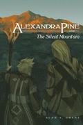 Alexandra Pine and the Silent Mountain