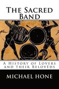 The Sacred Band: A History of Lovers and their Belovds