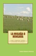 La Migana o Mingana. Jerga o Jerigonza de tratantes, muleteros y esquiladores: Jerga o Jerigonza de tratantes, muleteros y esquiladores de Milmarcos y