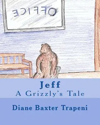 Sr. Stone, Kenneth - Jeff: A Grizzly's Tale, Häftad. Tillgänglighet: Lägg i varukorg