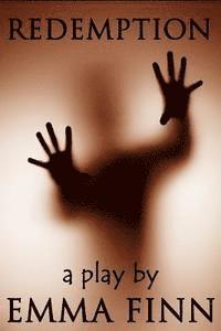 Emma Finn - Redemption: A Play, Häftad
