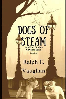 Ralph E Vaughan - Dogs of S.T.E.A.M., Häftad. Tillgänglighet: Lägg i varukorg
