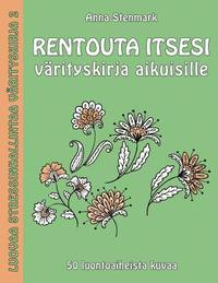 Rentouta itsesi vrityskirja aikuisille