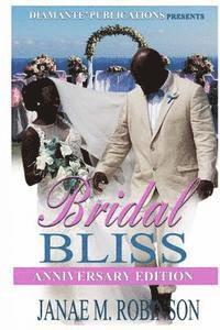 Janae M. Robinson - Bridal Bliss Anniversary Edition, Häftad