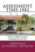 Assessment Time 1982: The Grenada Chronicles