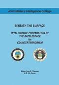 Beneath the Surface: Intelligence Preparation of the Battlespace for Counterterrorism