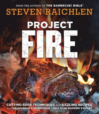 Project Fire av Steven Raichlen