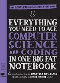 Everything You Need To Ace Computer Science And Coding In One Big Fat Notebook