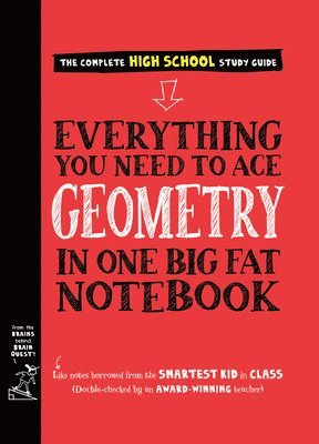 Christy Needham, Workman Publishing - Everything You Need to Ace Geometry in One Big Fat Notebook, Häftad