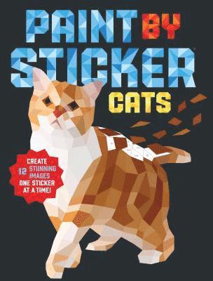 Paint by Sticker: Cats by Workman Publishing, Workman Publishing