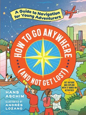 Hans Aschim - How to Go Anywhere (and Not Get Lost), Häftad
