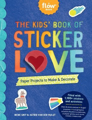 Kids' Book of Sticker Love av Astrid van der Hulst, Editors of Flow magazine, Irene Smit, Astrid van der Hulst, Editors of Flow magazine