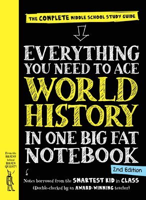Workman Publishing - Everything You Need to Ace World History in One Big Fat Notebook, 2nd Edition, Häftad