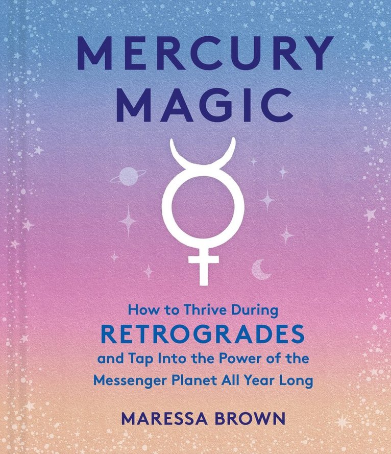 Maressa Brown - Mercury Magic, Inbunden