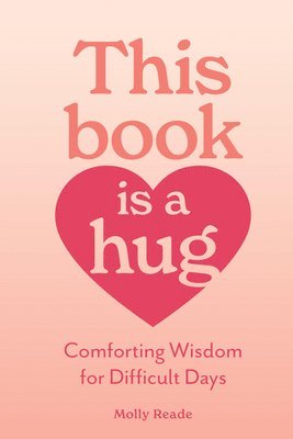 Molly Reade - This Book Is a Hug, Häftad. Tillgänglighet: Lägg i varukorg