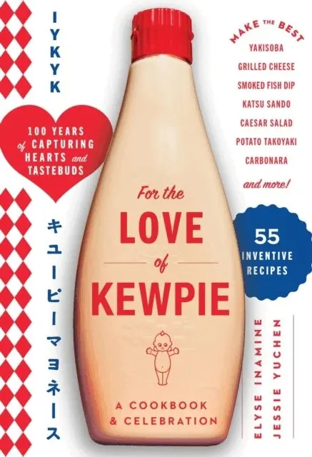 Elyse Inamine, Jessie YuChen, Kewpie Corporation - For the Love of Kewpie (The Kewpie Mayo Cookbook), Inbunden. Tillgänglighet: Lägg i varukorg