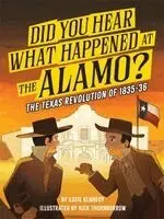 Did You Hear What Happened at the Alamo?