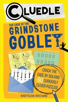 Hartigan Browne - Cluedle: The Case of the Grindstone Goblet (Book 5), Häftad