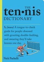 Nick Pachelli - The Tennis Dictionary, Häftad. Tillgänglighet: Kommande