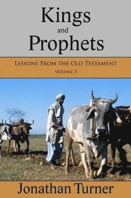 Jonathan Turner - Kings and Prophets, Häftad. Tillgänglighet: Lägg i varukorg