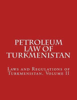Abdullah Abdullah - Petroleum Law of Turkmenistan, Häftad. Tillgänglighet: Lägg i varukorg