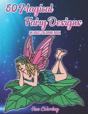 Hue Coloring - 50 Magical Fairy Designs, Häftad