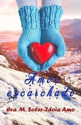 Eva M. Soler - Amor escarchado, Häftad. Tillgänglighet: Lägg i varukorg