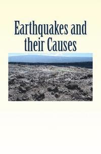 John Lake, Elias Lewis - Earthquakes and their Causes, Häftad. Tillgänglighet: Lägg i varukorg