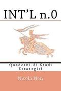 INT'L n.0: Quaderni di Studi Strategici