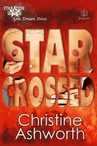 Christine Ashworth - Star Crossed, Häftad. Tillgänglighet: Lägg i varukorg