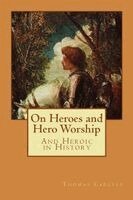 Alba Longa, Thomas Carlyle - On Heroes and Hero Worship, Häftad