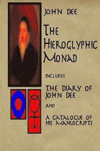 James Orchard-Halliwell, John Dee - The Hieroglyphic Monad, Häftad