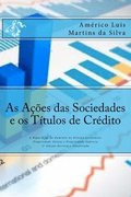 As Acoes das Sociedades e os Titulos de Credito: A Biparticao do Dominio no Direito Societario: Propriedade Direta e Propriedade Indiret
