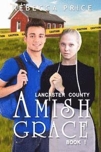 Rebecca Price - Lancaster County Amish Grace, Häftad. Tillgänglighet: Lägg i varukorg