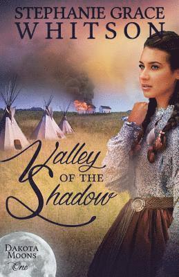 Stephanie Grace Whitson - Valley of the Shadow, Häftad. Tillgänglighet: Lägg i varukorg