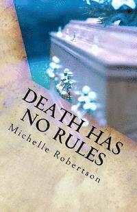 Michelle Robertson - Death Has No Rules, Häftad. Tillgänglighet: Lägg i varukorg