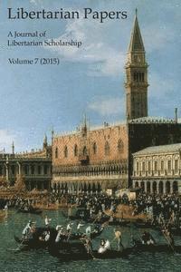 Stephan Kinsella - Libertarian Papers, Vol. 7 (2015), Häftad. Tillgänglighet: Lägg i varukorg
