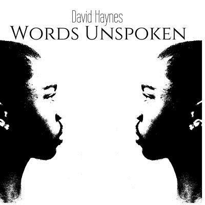 David Haynes - Words Unspoken, Häftad