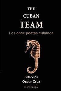 Reina María Rodríguez, Juan Carlos Flores - The cuban team: Los once poetas cubanos, Häftad. Tillgänglighet: Lägg i varukorg