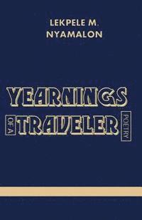 Lekpele M. Nyamalon - Yearnings of a Traveler, Häftad. Tillgänglighet: Lägg i varukorg