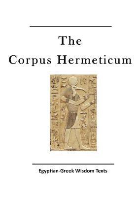 Hermes - The Corpus Hermeticum: Egyptian-Greek Wisdom Texts, Häftad. Tillgänglighet: Lägg i varukorg