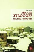 Miguel Strogoff/Michel Strogoff: edicin bilinge/dition bilingue