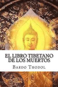 Bardo Thodol, Edibook - El Libro Tibetano de Los Muertos, Häftad