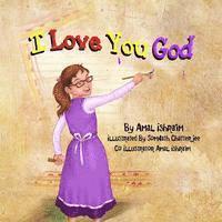 I Love You God, Häftad. Tillgänglighet: Lägg i varukorg