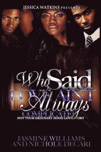 Jasmine Williams, Nichole Decari - Who Said Love Ain't Always Complicated?, Häftad. Tillgänglighet: Lägg i varukorg