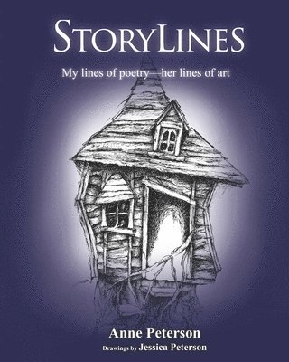 Anne Peterson - Storylines: Lines of poetry, lines of art, Häftad