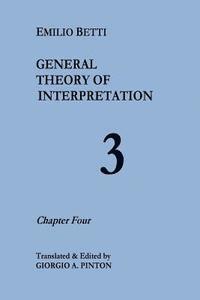 Emilio Betti, Giorgio A. Pinton - General Theory of Interpretation: Chapter Four, Häftad. Tillgänglighet: Lägg i varukorg