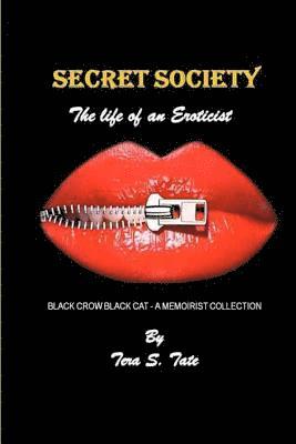Tera S Tate, Joyce Oscar - Secret Society-The Life of an Eroticist, Häftad