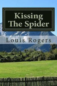 Louis Rogers - Kissing The Spider, Häftad. Tillgänglighet: Lägg i varukorg