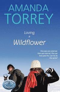 Amanda Torrey - Loving a Wildflower, Häftad. Tillgänglighet: Lägg i varukorg